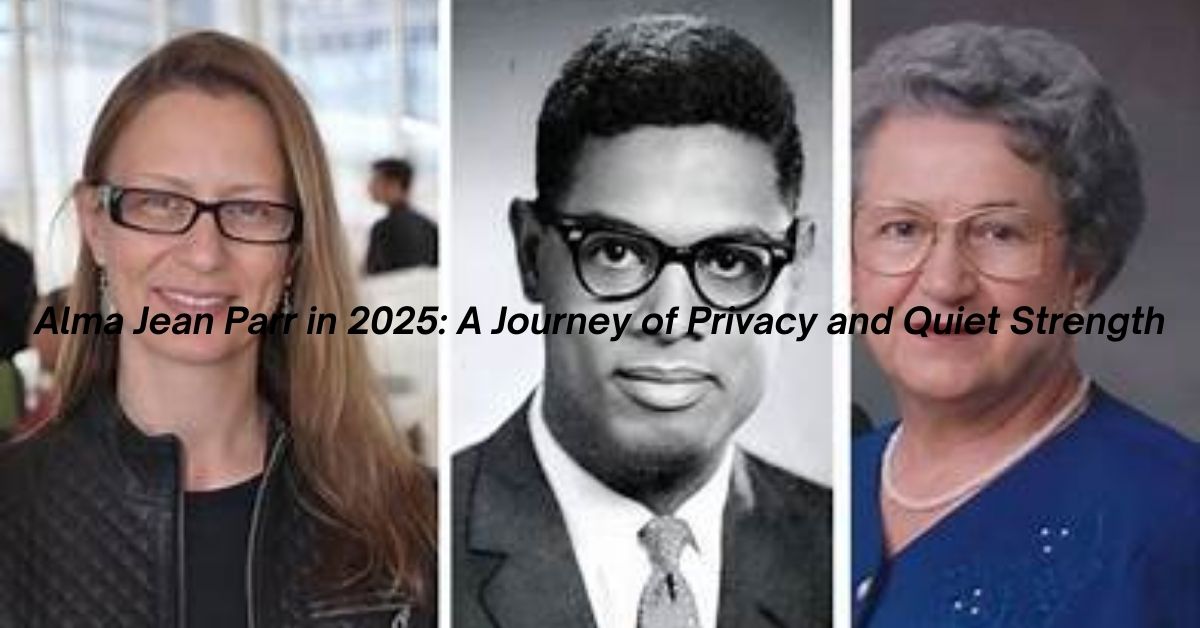 Alma Jean Parr in 2025: A Journey of Privacy and Quiet Strength